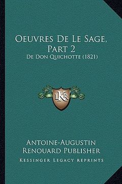 portada Oeuvres De Le Sage, Part 2: De Don Quichotte (1821) (in French)