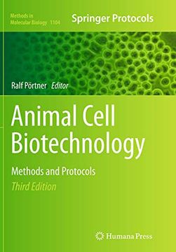 portada Animal Cell Biotechnology: Methods and Protocols (Methods in Molecular Biology, 1104) (en Inglés)
