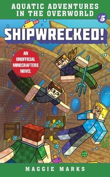 portada Shipwrecked!: An Unofficial Minecrafters Novelvolume 5 (en Inglés)
