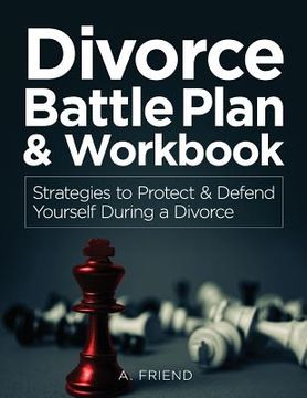 portada Divorce Battle Plan & Workbook: Strategies to Protect & Defend Yourself During a Divorce (en Inglés)