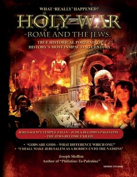 portada Holy-War: ROME AND THE JEWS: What 'REALLY' Happened in the First Century? (in English)