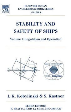 portada Stability and Safety of Ships, Vol. 1: Regualation and Operation (Elsevier Ocean Engineering Books, Vol. 9) 