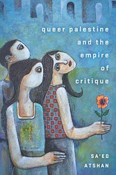 portada Queer Palestine and the Empire of Critique (en Inglés)