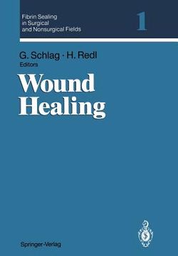 portada fibrin sealing in surgical and nonsurgical fields: volume 1: wound healing (en Inglés)