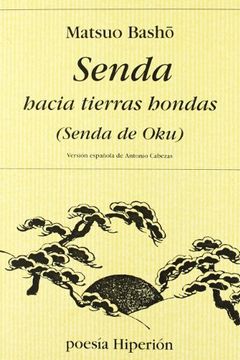 portada Senda Hacia Tierras Hondas: Oku no Hosomichi (in Spanish)