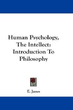 portada human psychology, the intellect: introduction to philosophy (en Inglés)