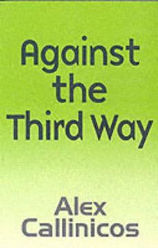 portada against the third way: an anti-capitalist critique (en Inglés)