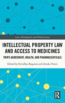 portada Intellectual Property law and Access to Medicines (Law, Development and Globalization) (en Inglés)