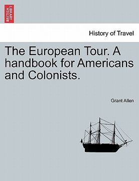 portada the european tour. a handbook for americans and colonists. (en Inglés)