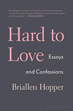portada Hard to Love: Essays and Confessions (en Inglés)