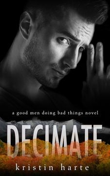 portada Decimate: A Good men Doing bad Things Novel (6) (Vigilante Justice) (en Inglés)