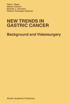portada New Trends in Gastric Cancer: Background and Videosurgery (in English)