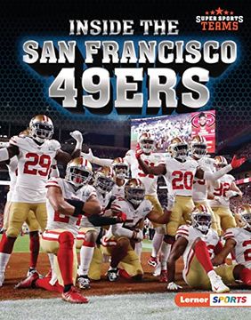 portada Inside the san Francisco 49Ers (Super Sports Teams (Lerner ™ Sports)) (en Inglés)