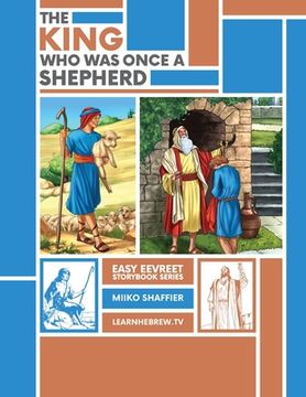 portada The King Who Was Once a Shepherd: An Easy Eevreet Story (en Inglés)