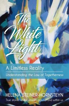 portada The White Light: A Limitless Reality