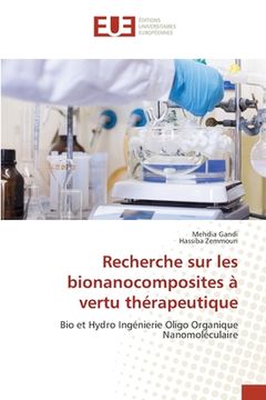 portada Recherche sur les bionanocomposites à vertu thérapeutique (en Francés)