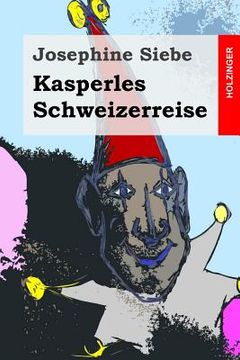 portada Kasperles Schweizerreise (en Alemán)