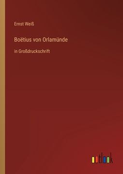 portada Boëtius von Orlamünde: in Großdruckschrift (in German)