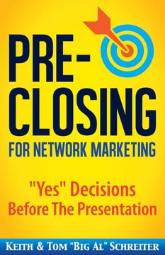 portada Pre-Closing for Network Marketing: "Yes" Decisions Before the Presentation (en Inglés)