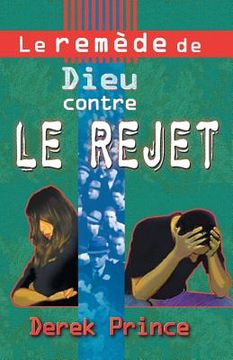 portada God's Remedy for Rejection - FRENCH (en Francés)