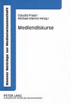 portada Mediendiskurse: Bestandsaufnahme und Perspektiven (Bonner Beiträge zur Medienwissenschaft) (German Edition) (en Alemán)