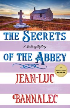 The Secrets of the Abbey. A Brittany Mystery
