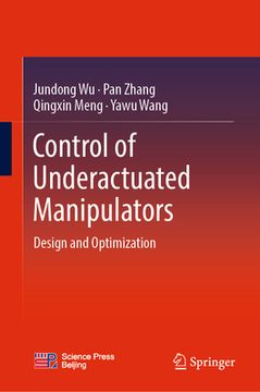 portada Control of Underactuated Manipulators: Design and Optimization (en Inglés)