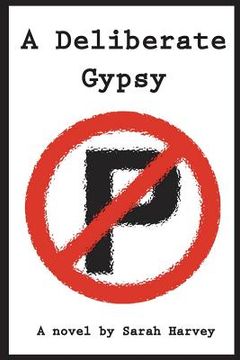 portada A Deliberate Gypsy (en Inglés)