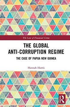 portada The Global Anti-Corruption Regime: The Case of Papua New Guinea (in English)