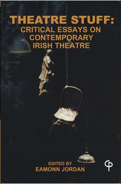 portada Theatre Stuff: Critical Essays and Contemporary Irish Theatre (en Inglés)