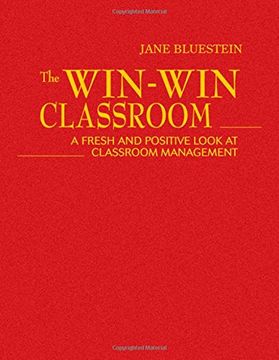 portada The Win-Win Classroom: A Fresh and Positive Look at Classroom Management (en Inglés)