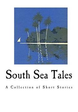 portada South Sea Tales: A Collection of Short Stories (en Inglés)