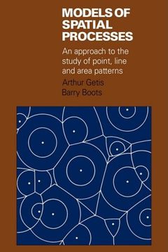 portada Models of Spatial Processes: An Approach to the Study of Point, Line and Area Patterns (Cambridge Geographical Studies) (en Inglés)