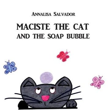 portada Maciste the cat and the soap bubble (en Inglés)