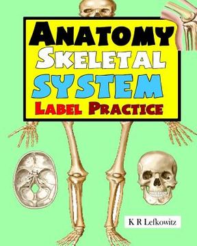 portada Anatomy Skeletal System Label Practice (en Inglés)
