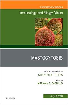 portada Mastocytosis, an Issue of Immunology and Allergy Clinics of North America, 1e (The Clinics: Internal Medicine) (in English)