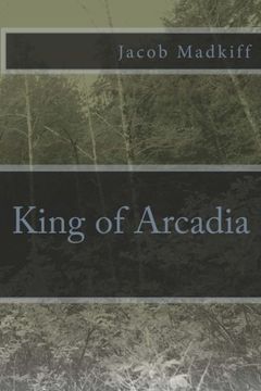 portada King of Arcadia: Volume 2 (The Chimera Chronicles)