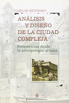 portada Analisis y Diseño de la Ciudad Compleja Perspectivas Desde la Antropologia Urbana