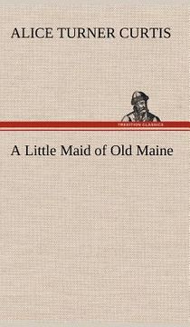 portada a little maid of old maine (in English)