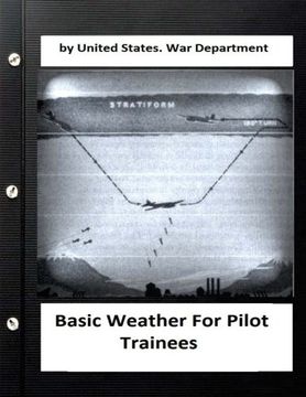 portada Basic Weather For Pilot Trainees. By United States. War Department