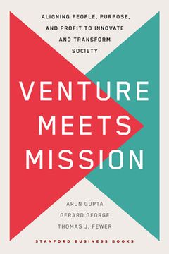 portada Venture Meets Mission: Aligning People, Purpose, and Profit to Innovate and Transform Society (en Inglés)