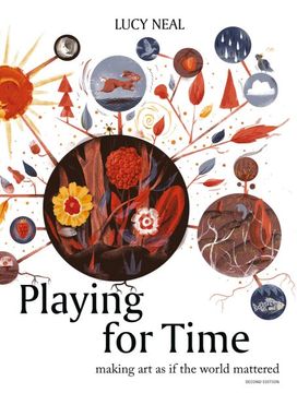 portada Playing for Time: Making Art as If the World Mattered