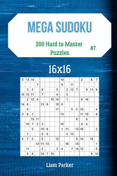 portada Mega Sudoku 16x16 - 200 Hard to Master Puzzles vol.7 (en Inglés)