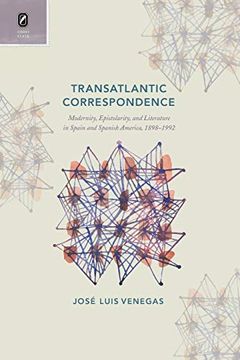 portada Transatlantic Correspondence: Modernity, Epistolarity, and Literature in Spain and Spanish America, 1898-1992 (Transoceanic Studies) (en Inglés)