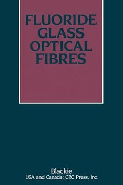 portada Fluoride Glass Optical Fibres (in English)