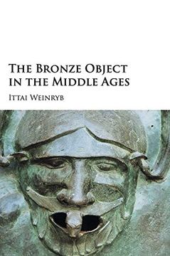 portada The Bronze Object in the Middle Ages (in English)