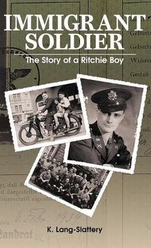 portada Immigrant Soldier: The Story of a Ritchie Boy