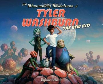 portada The Otherworldly Adventures of Tyler Washburn: The new kid (en Inglés)