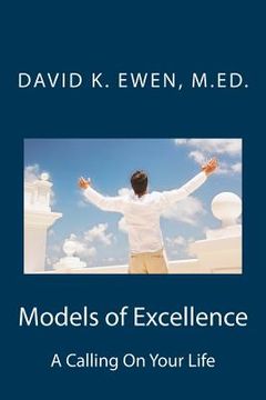 portada Models of Excellence: A Calling On Your Life