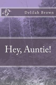 portada Hey, Auntie! (en Inglés)
